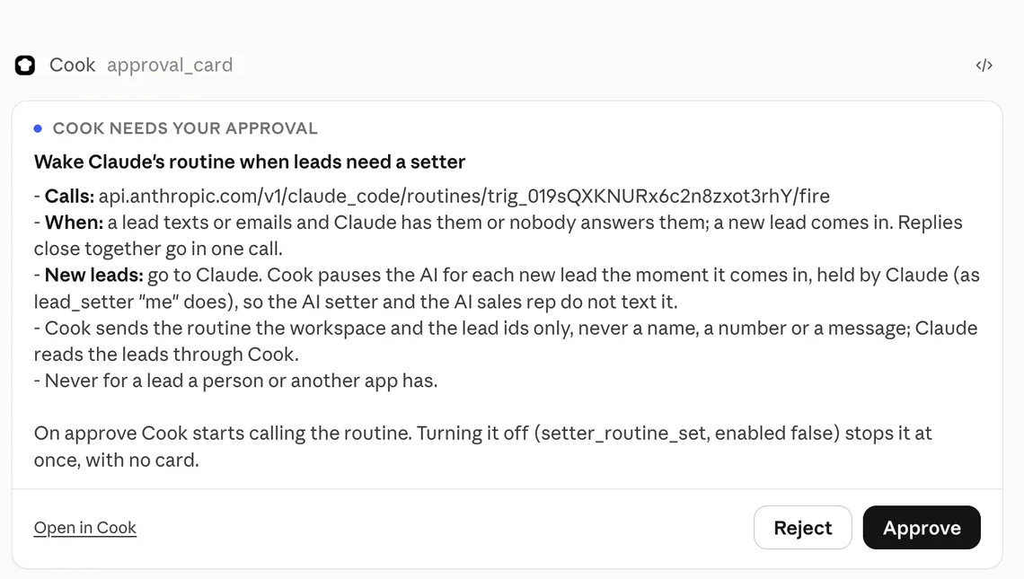 Cook's approval card in claude.ai: Wake Claude's routine when leads need a setter, with what wakes it and who gets new leads, and Approve and Reject buttons.